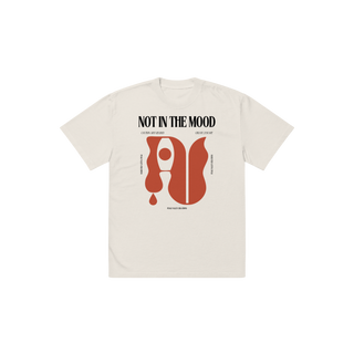 NOT IN THE MOOD - oversized t-shirt