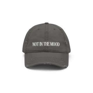 NOT IN THE MOOD - Di(stressed) Dad Hat